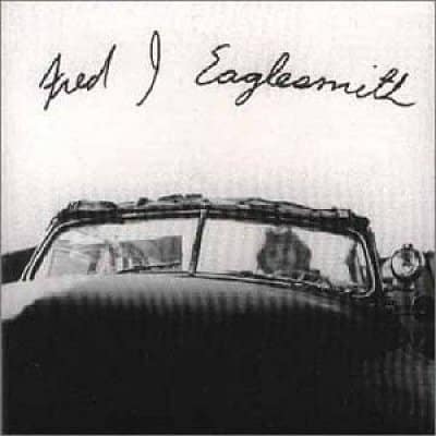 Fred Eaglesmith's Fred J. Eaglesmith Album