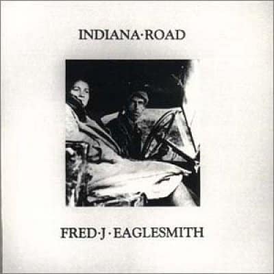 Fred Eaglesmith's Indiana Road Album