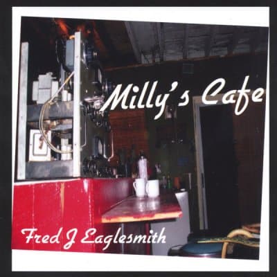 Fred Eaglesmith's Milly's Cafe Album