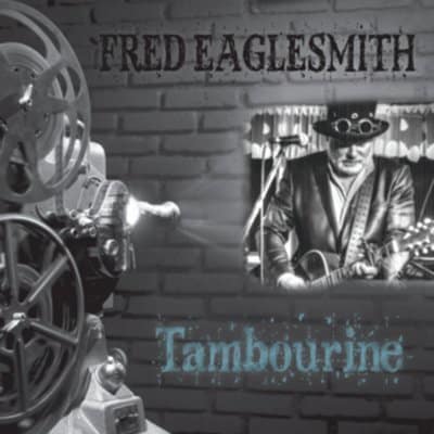 Fred Eaglesmith's Tambourine Album